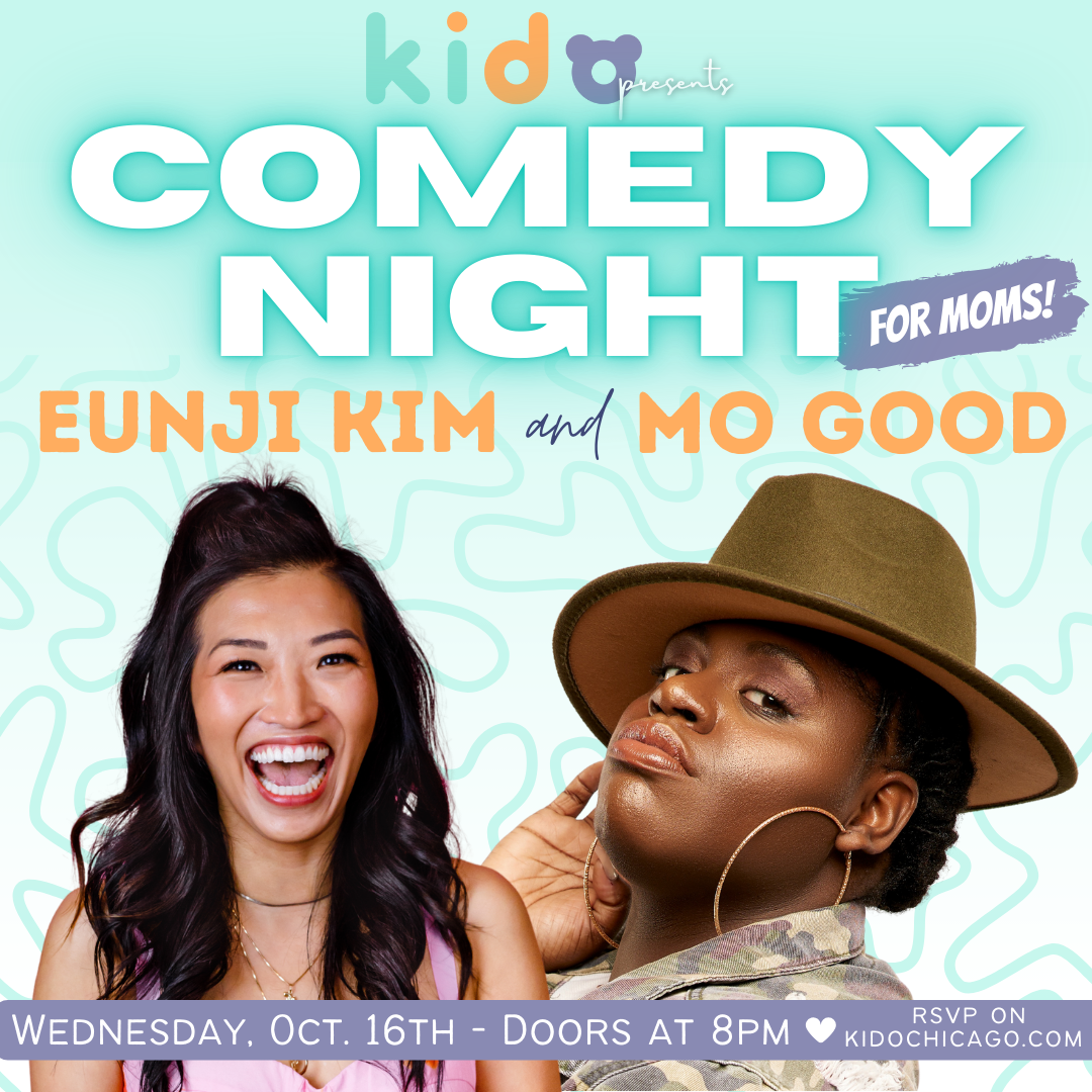 Comedy Night for Moms! Kido Chicago A Diverse Kids Store Near Me