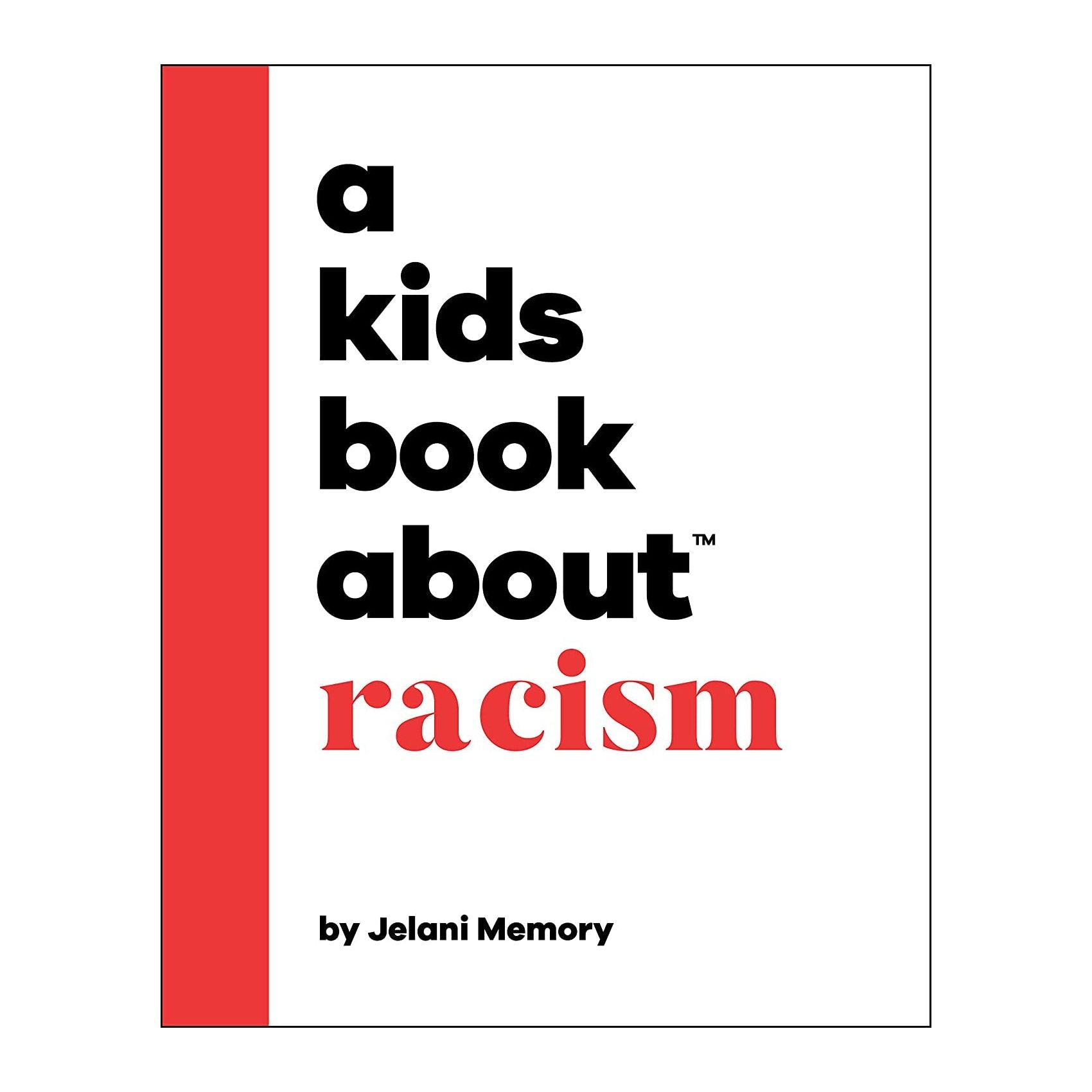 A Kids Book About Racism - Kido Chicago Diverse Kids Boutique